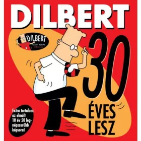 DILBERT 30 ÉVES LESZ (KÉPREGÉNY)