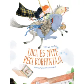 LUCA ÉS MÁTÉ RÉGI KÖRHINTÁJA