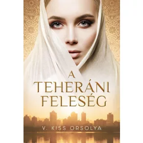 A TEHERÁNI FELESÉG