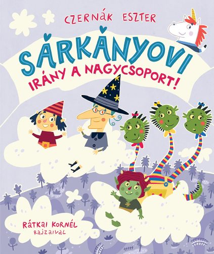 SÁRKÁNYOVI - IRÁNY A NAGYCSOPORT!