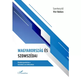   MAGYARORSZÁG ÉS SZOMSZÉDAI - KISEBBSÉGVÉDELEM A KÉTOLDALÚ SZERZŐDÉSEKBEN