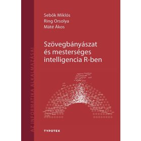SZÖVEGBÁNYÁSZAT ÉS MESTERSÉGES INTELLIGENCIA R-BEN