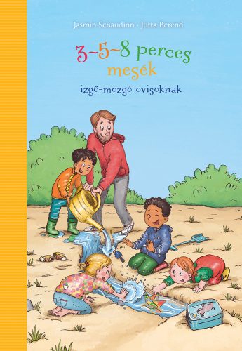 3-5-8 PERCES MESÉK IZGŐ-MOZGÓ OVISOKNAK
