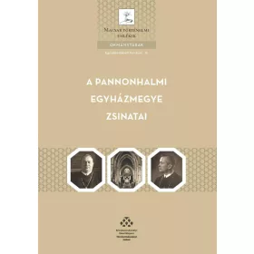 A PANNONHALMI EGYHÁZMEGYE ZSINATAI