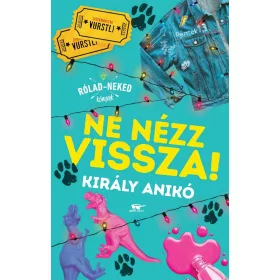 NE NÉZZ VISSZA! - RÓLAD-NEKED KÖNYVEK