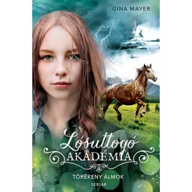TÖRÉKENY ÁLMOK - LÓSUTTOGÓ AKADÉMIA 5.