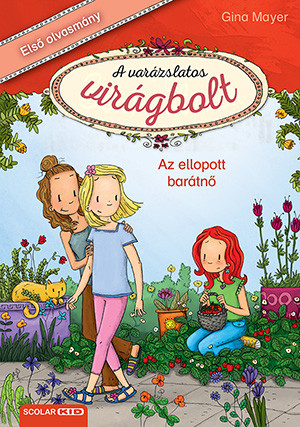 AZ ELLOPOTT BARÁTNŐ - A VARÁZSLATOS VIRÁGBOLT 4.