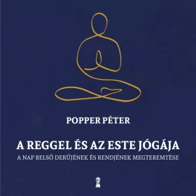 A REGGEL ÉS AZ ESTE JÓGÁJA