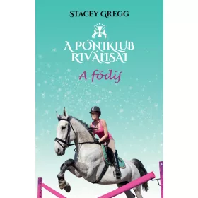 A FŐDÍJ - A PÓNIKLUB RIVÁLISAI 4.