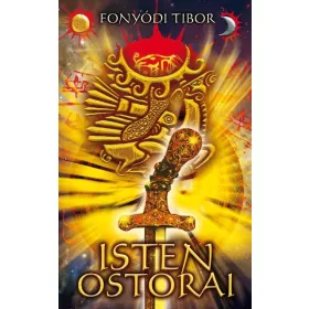 ISTEN OSTORAI - TORDA-TRILÓGIA 1. - FŰZÖTT