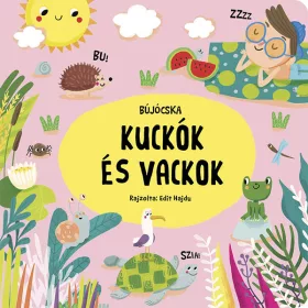 MARKÉTA NOVAKOVA: BUJÓCSKA - KUCKÓK ÉS VACKOK