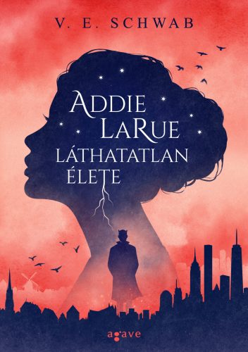 ADDIE LARUE LÁTHATATLAN ÉLETE