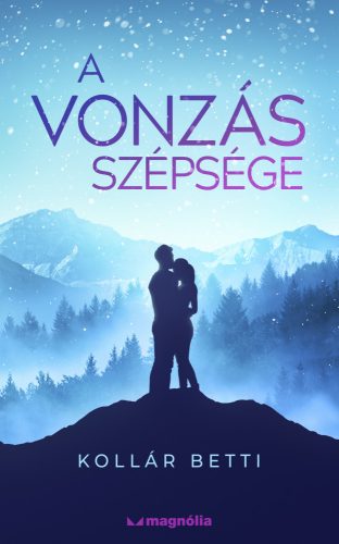 A VONZÁS SZÉPSÉGE