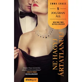 NE HAGYJ ÁRTATLANUL!