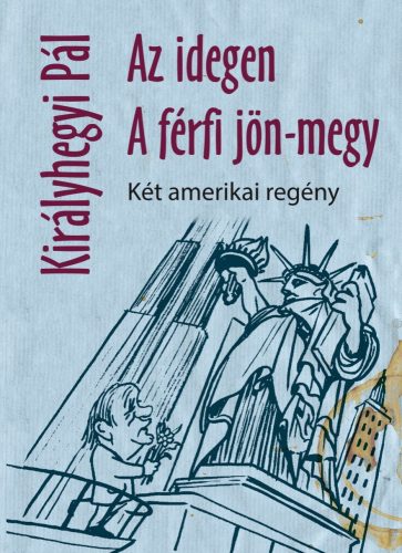AZ IDEGEN, A FÉRFI JÖN-MEGY