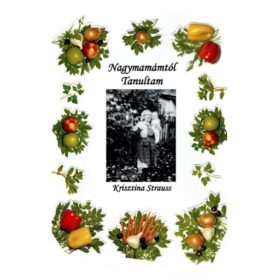 NAGYMAMÁTÓL TANULTAM