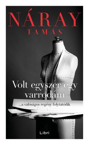 VOLT EGYSZER EGY VARRODÁM - ...A VALÓSÁGOS REGÉNY FOLYTATÓDIK