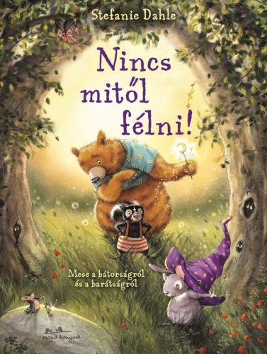 NINCS MITŐL FÉLNI!