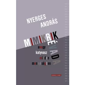 MIMIKRIK ÉVADA, AVAGY KATYVASZ MINDEN MENNYISÉGBEN