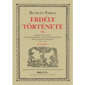 ERDÉLY TÖRTÉNETE VI.