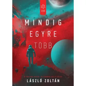 MINDIG EGYRE TÖBB