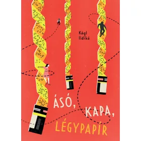 ÁSÓ, KAPA, LÉGYPAPÍR