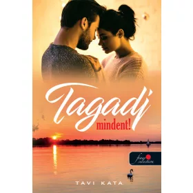 TAGADJ MINDENT!