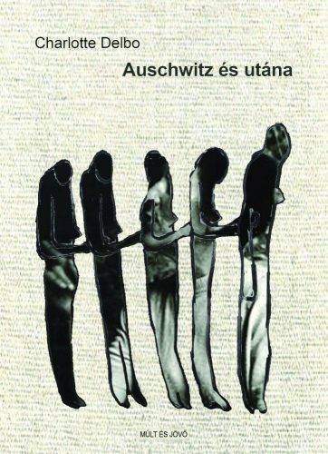 AUSCHWITZ ÉS UTÁNA 