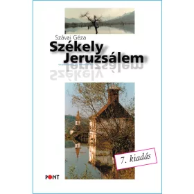 SZÉKELY JERUZSÁLEM - 7. KIADÁS