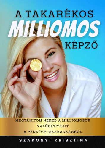 A TAKARÉKOS MILLIOMOS KÉPZŐ