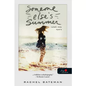 SOMEONE ELSES SUMMER - VALAKI MÁS NYARA