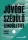 SEREGI TAMÁS: JÖVŐBE SZÉDÜLŐ LENDÜLETTEL