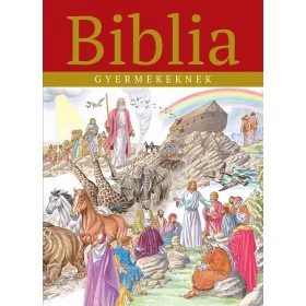 BIBLIA GYERMEKEKNEK (KEMÉNYTÁBLÁS, PIROS)