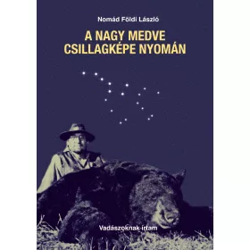 A NAGY MEDVE CSILLAGKÉPE NYOMÁN