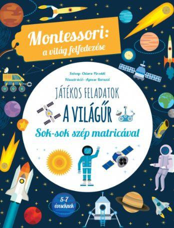 JÁTÉKOS FELADATOK - A VILÁGŰR (MONTESSORI: A VILÁG FELFEDEZÉSE)