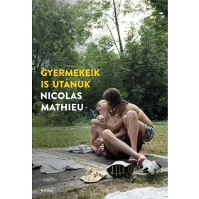 GYERMEKEIK IS UTÁNUK