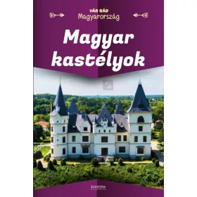 MAGYAR KASTÉLYOK - VÁR RÁD MAGYARORSZÁG