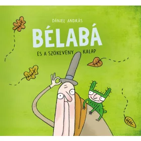 BÉLABÁ ÉS A SZÖKEVÉNY KALAP