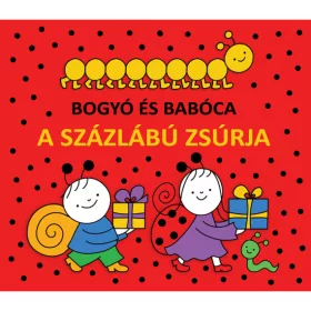 BOGYÓ ÉS BABÓCA - A SZÁZLÁBÚ ZSÚRJA