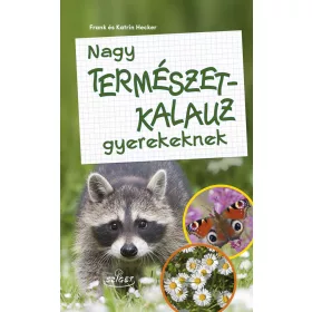 NAGY TERMÉSZETKALAUZ GYEREKEKNEK