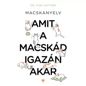 MACSKANYELV - AMIT A MACSKÁD IGAZÁN AKAR