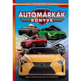   AUTÓMÁRKÁK KÖNYVE - KÉPES ISMERETTERJESZTÉS GYEREKEKNEK