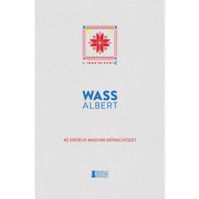 AZ ERDÉLYI MAGYAR NÉPMŰVÉSZET (XVI.)