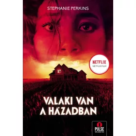 VALAKI VAN A HÁZADBAN