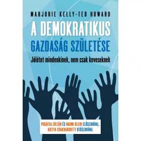 A DEMOKRATIKUS GAZDASÁG SZÜLETÉSE