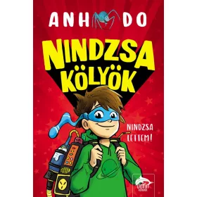 NINDZSA KÖLYÖK - NINDZSA LETTEM!