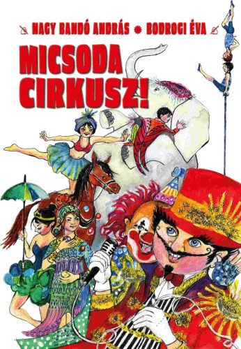 MICSODA CIRKUSZ!