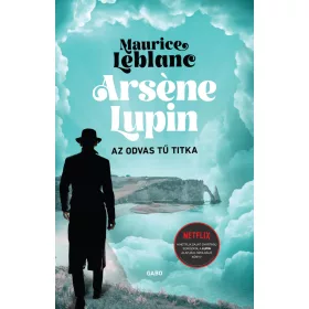 ARSENE LUPIN - AZ ODVAS TŰ TITKA