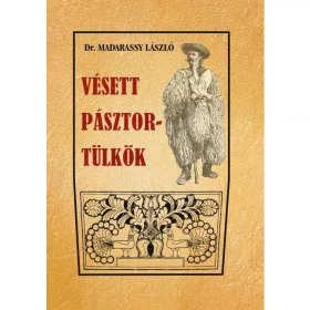 VÉSETT PÁSZTOR-TÜLKÖK