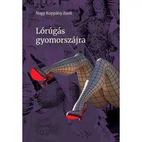 LÓRÚGÁS GYOMORSZÁJRA